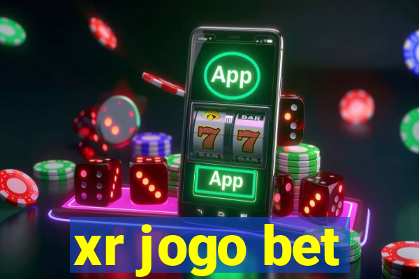 xr jogo bet