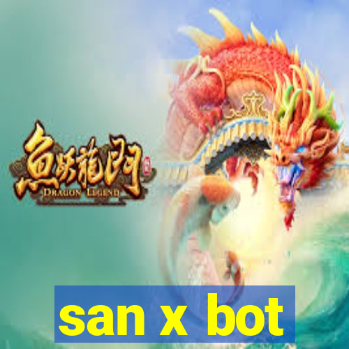 san x bot