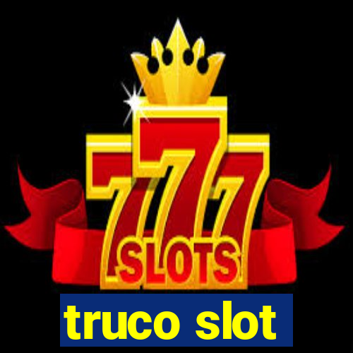 truco slot