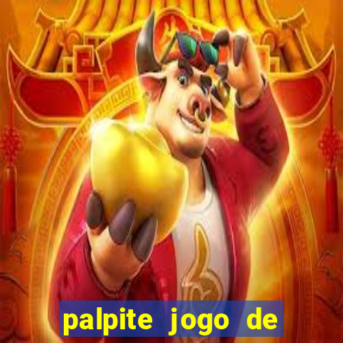 palpite jogo de hoje futebol