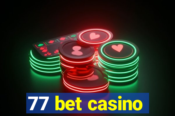 77 bet casino