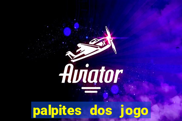 palpites dos jogo de hoje