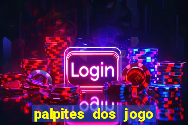 palpites dos jogo de hoje