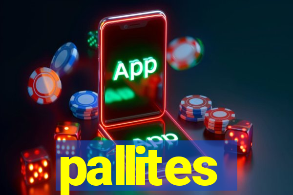 pallites