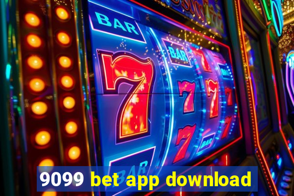 9099 bet app download