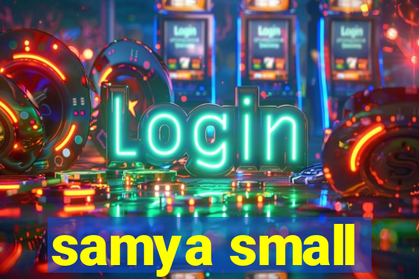 samya small