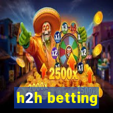 h2h betting