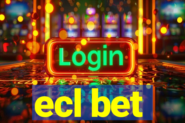 ecl bet