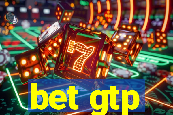 bet gtp