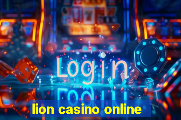 lion casino online