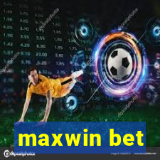 maxwin bet