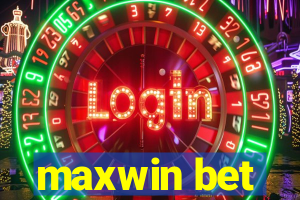 maxwin bet