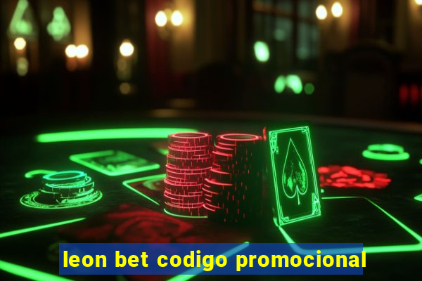 leon bet codigo promocional