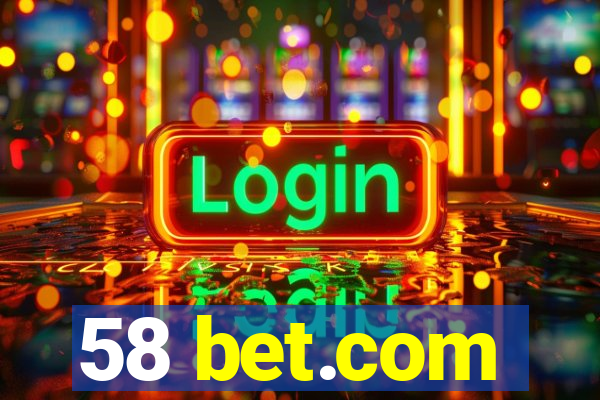 58 bet.com