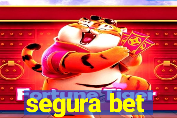 segura bet