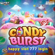 happy slot 777 login