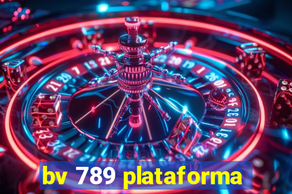 bv 789 plataforma