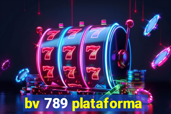 bv 789 plataforma