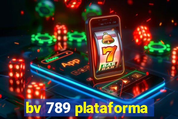 bv 789 plataforma