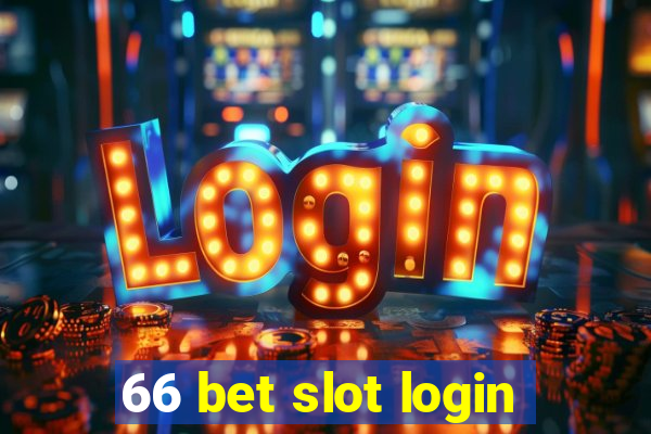 66 bet slot login