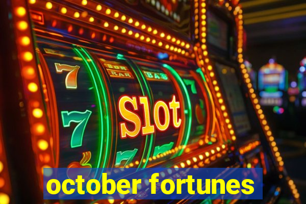 october fortunes