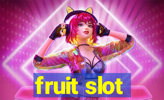 fruit slot