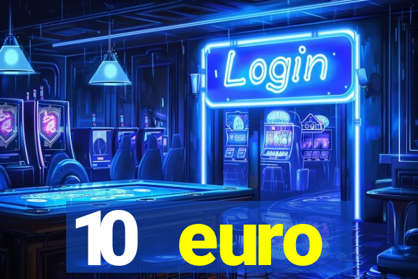 10 euro drückglück casino bonus