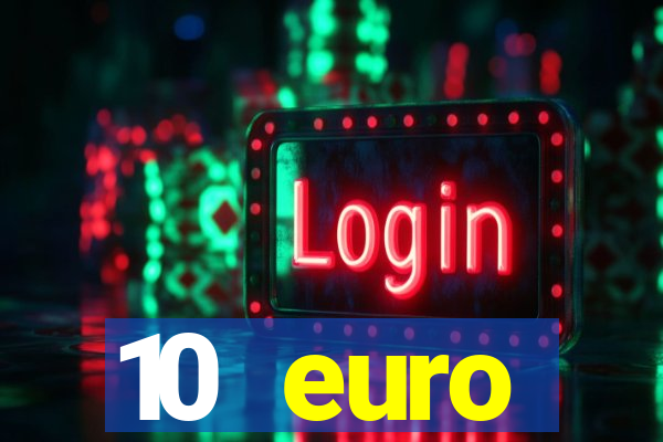 10 euro drückglück casino bonus