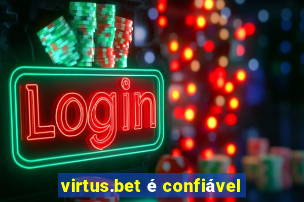 virtus.bet é confiável