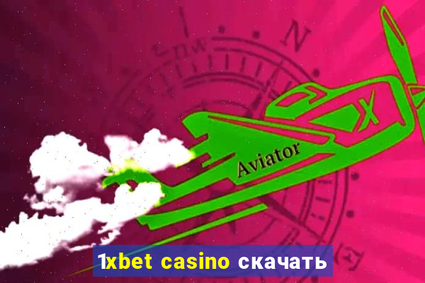 1xbet casino скачать