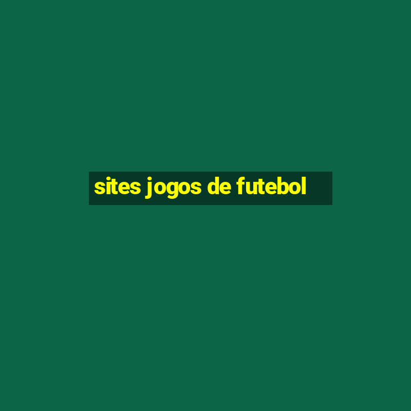 sites jogos de futebol