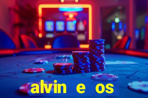 alvin e os esquilos 3 filme completo dublado download