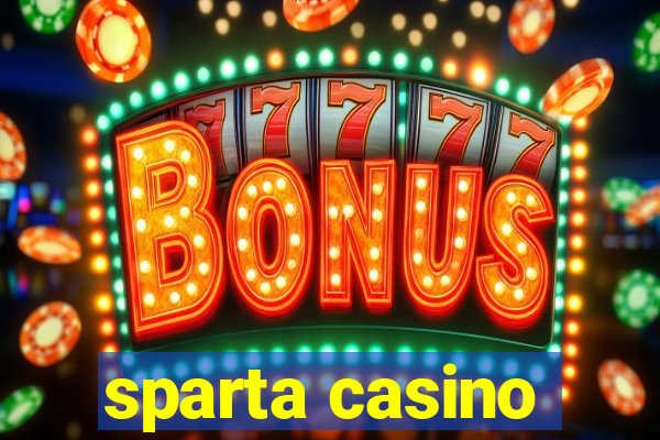 sparta casino