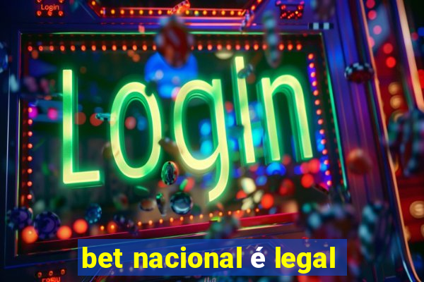 bet nacional é legal