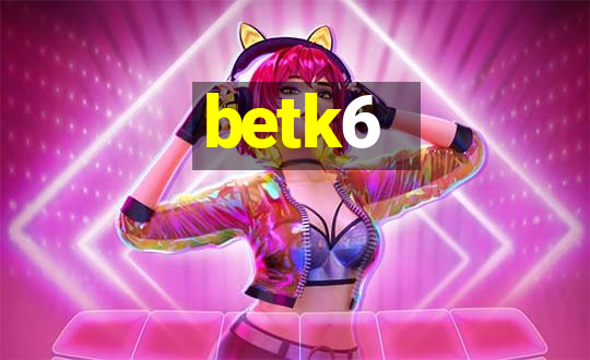 betk6