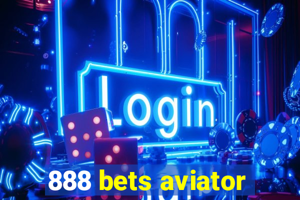 888 bets aviator