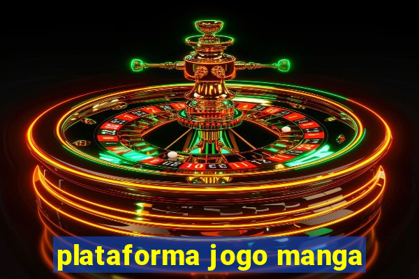 plataforma jogo manga