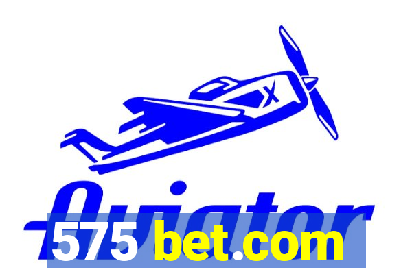 575 bet.com