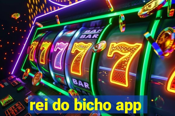 rei do bicho app