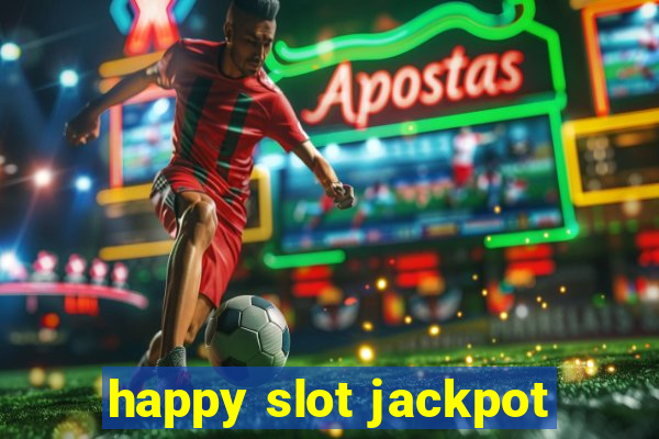 happy slot jackpot