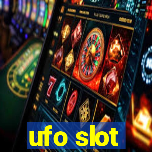 ufo slot