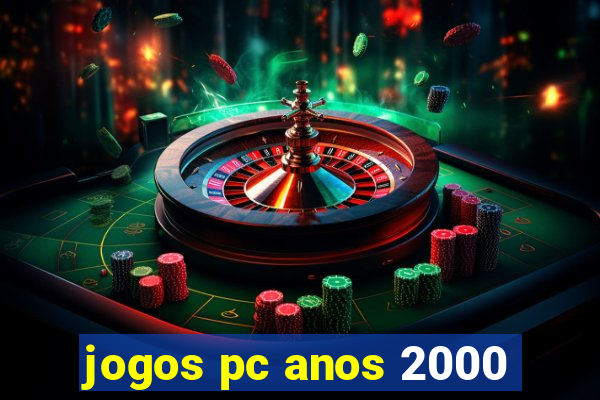 jogos pc anos 2000