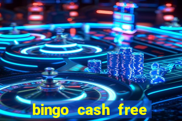 bingo cash free money code