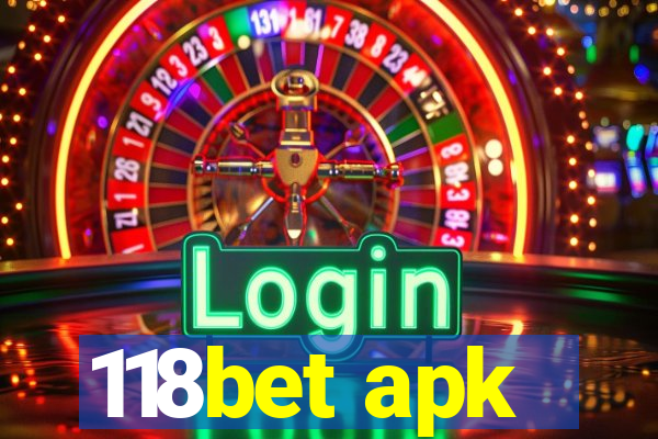 118bet apk