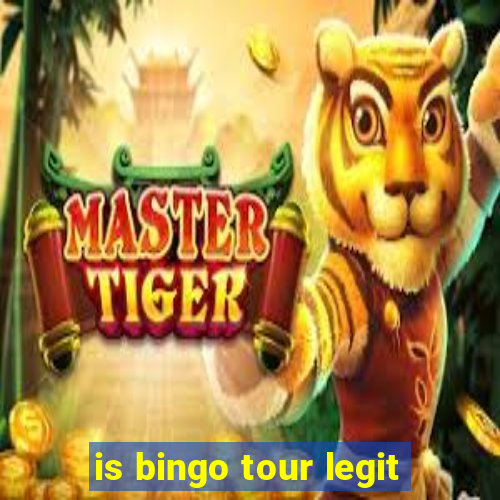 is bingo tour legit