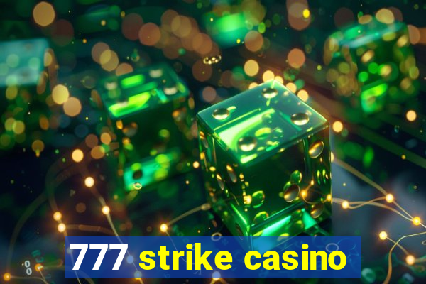 777 strike casino