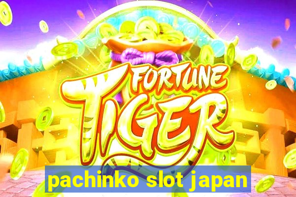 pachinko slot japan