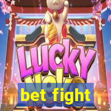 bet fight