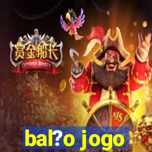 bal?o jogo