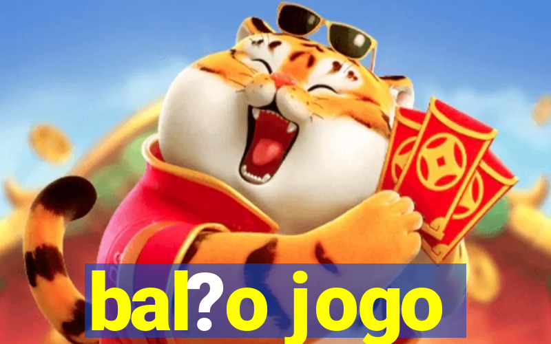 bal?o jogo